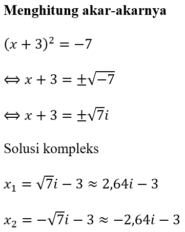 Contoh 4 Mencari Akar-Akar x^2+6x+16
